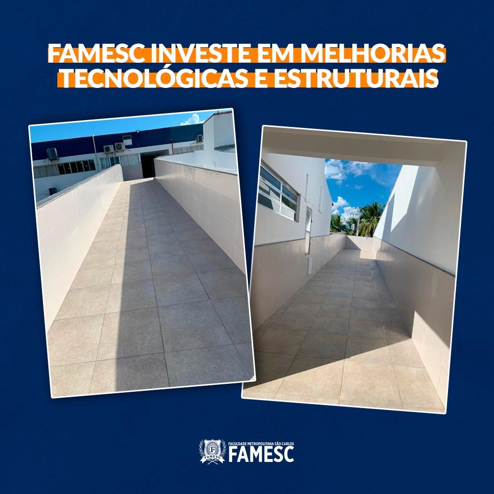 FAMESC Investe em melhorias tecnológicas e estruturais