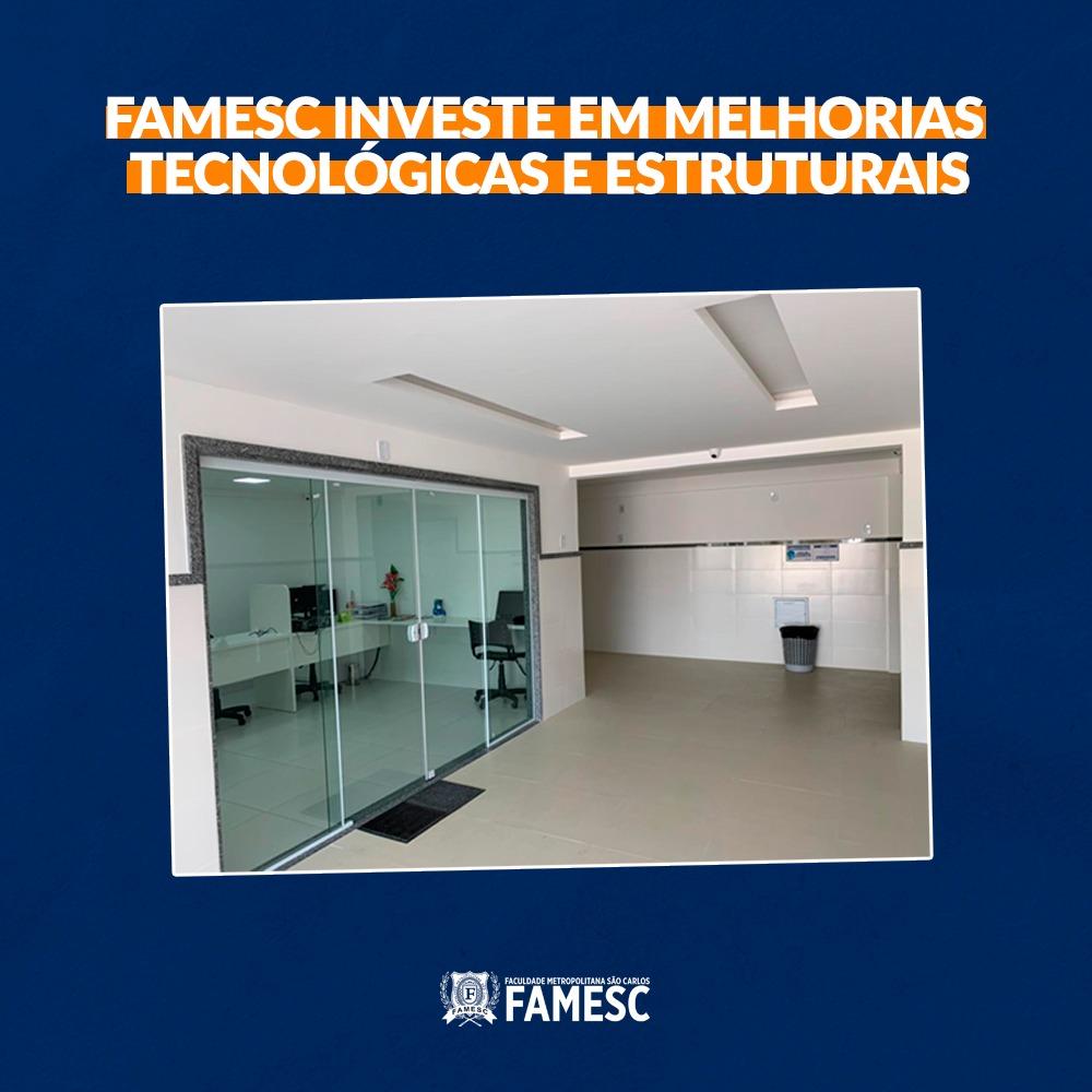 FAMESC Investe em melhorias tecnológicas e estruturais