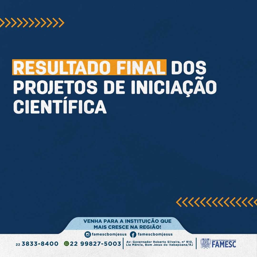 RESULTADO FINAL DOS PROJETOS DE INICIAÇÃO CIENTÍFICA