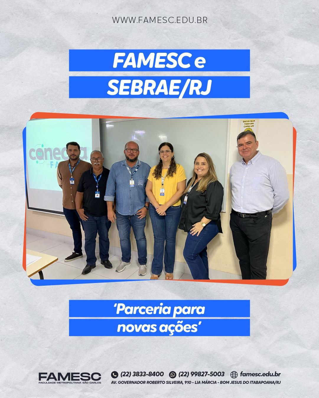 FAMESC e SEBRAE/RJ reafirmam parceria com novas ações 