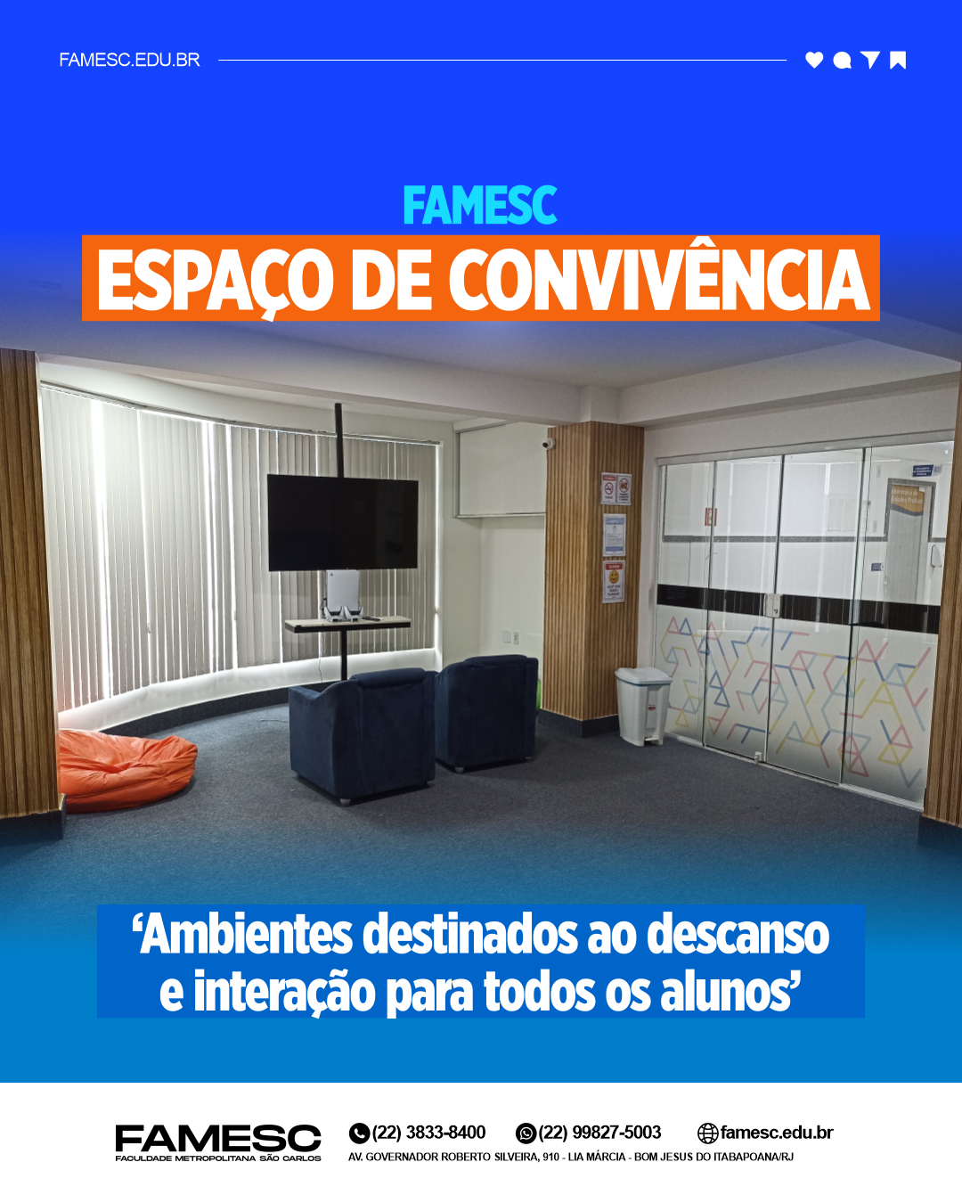 FAMESC disponibiliza Espaço de Convivência para alunos