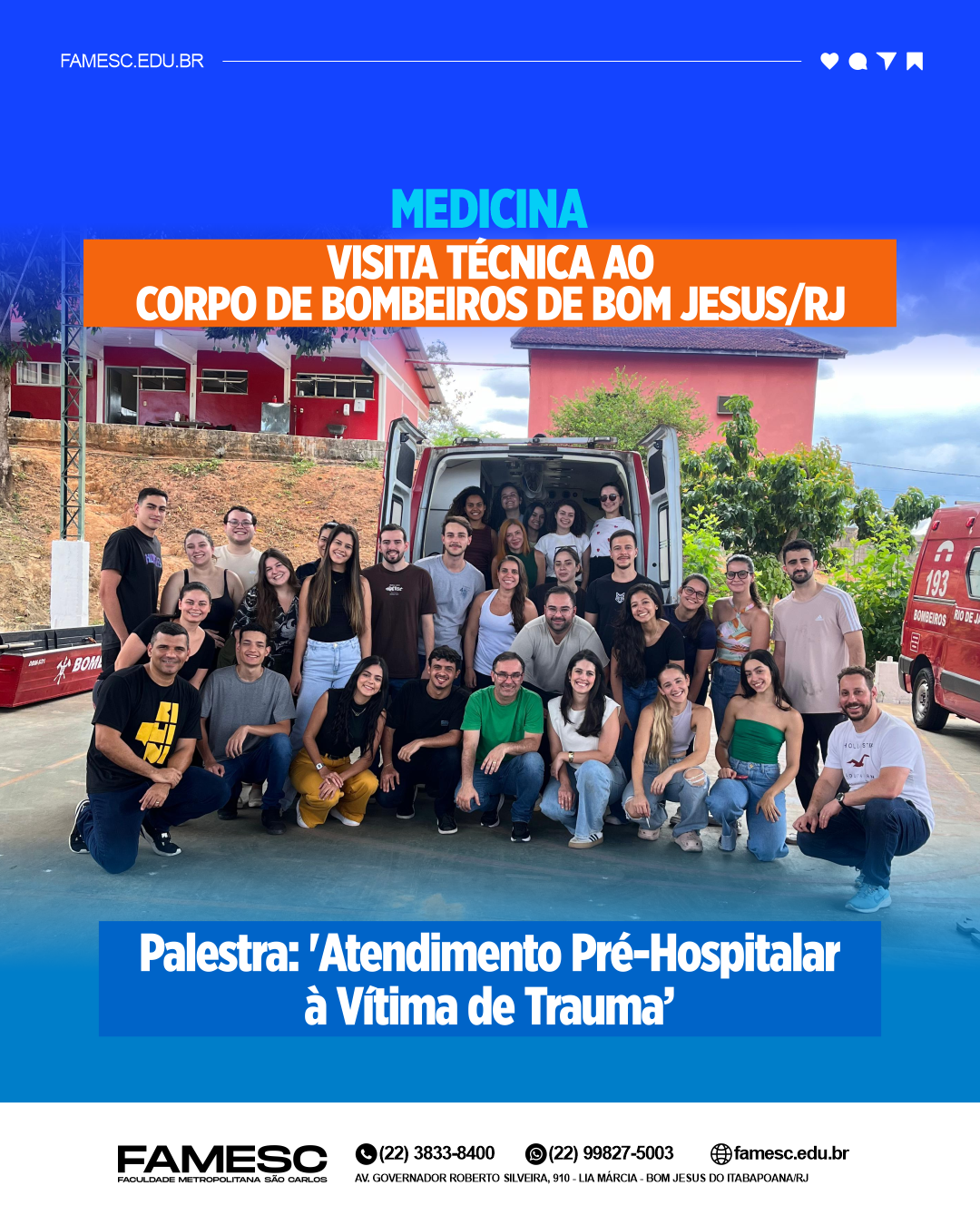 Curso de Medicina da FAMESC realiza Visita Técnica ao Corpo de Bombeiros de Bom Jesus do Itabapoana