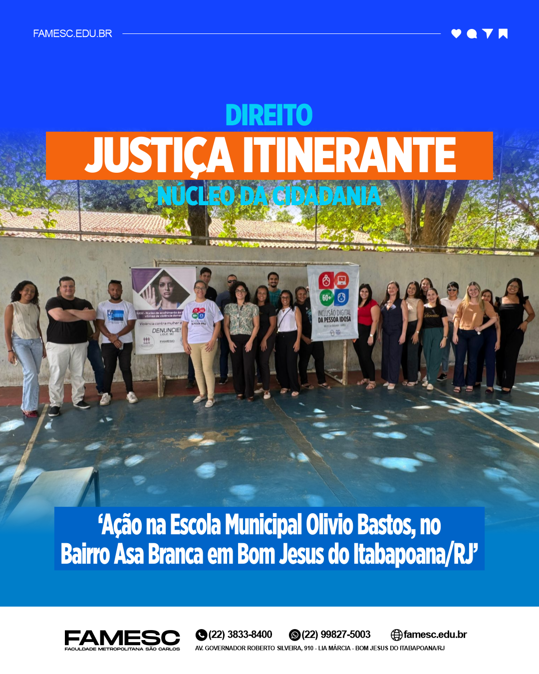 Núcleo da Cidadania da FAMESC promove mais uma edição do Projeto ‘Justiça Itinerante’