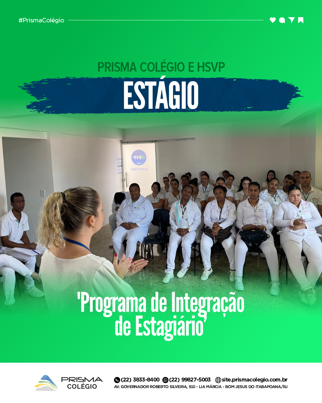 Prisma Colégio inicia Programa de Integração de Estagiário no HSVP