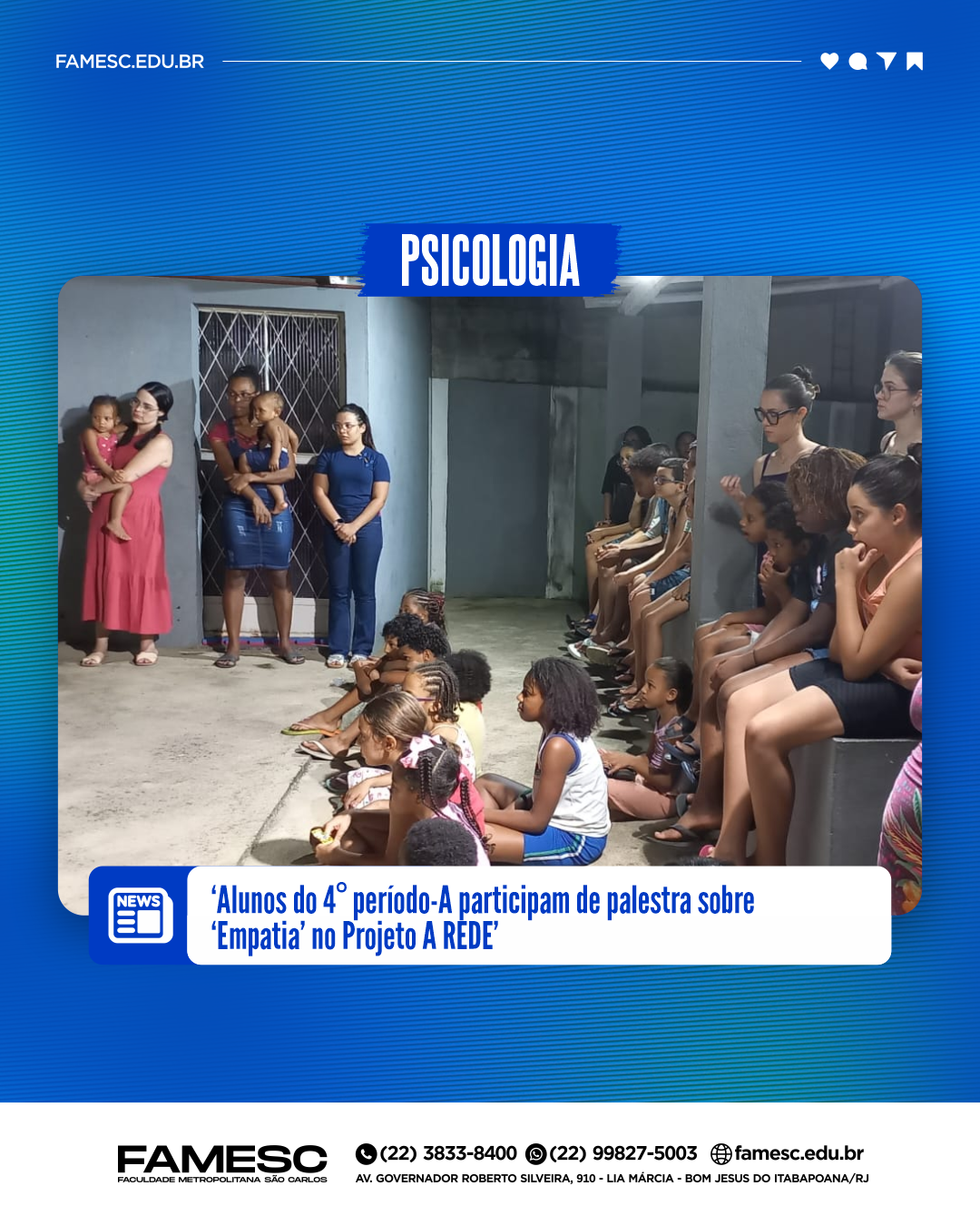 Curso de Psicologia da FAMESC realiza palestra no Projeto A Rede