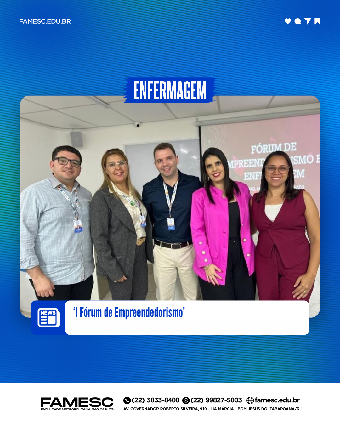 I Fórum de Empreendedorismo de Enfermagem da FAMESC